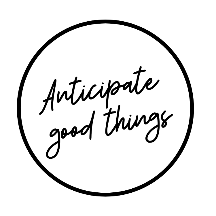 Anticipate Good Things™ Collection