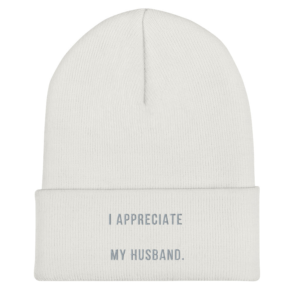 "I Appreciate My Husband" Cuffed Beanie _Too Cute