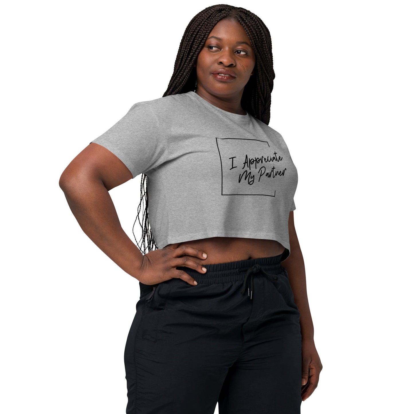 "I Appreciate My Partner" crop top