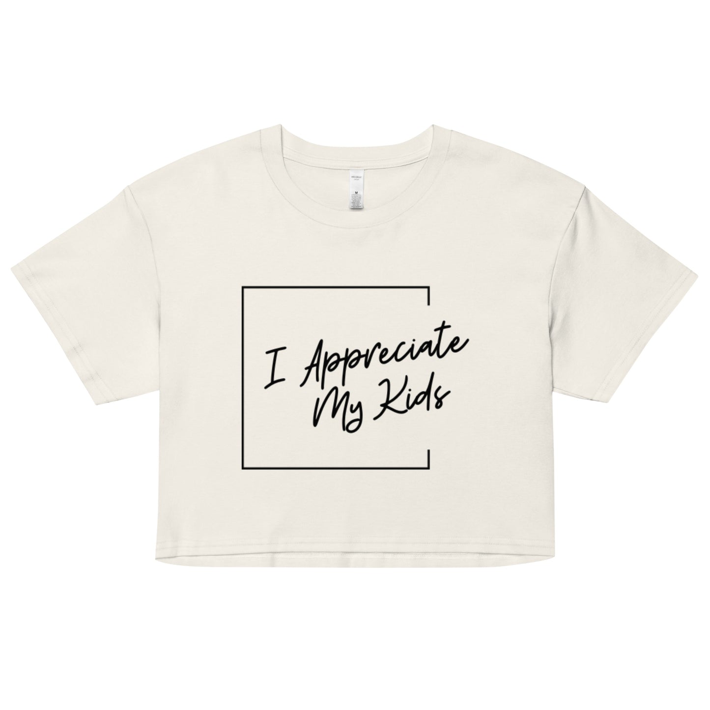 "I Appreciate My Kids" crop top