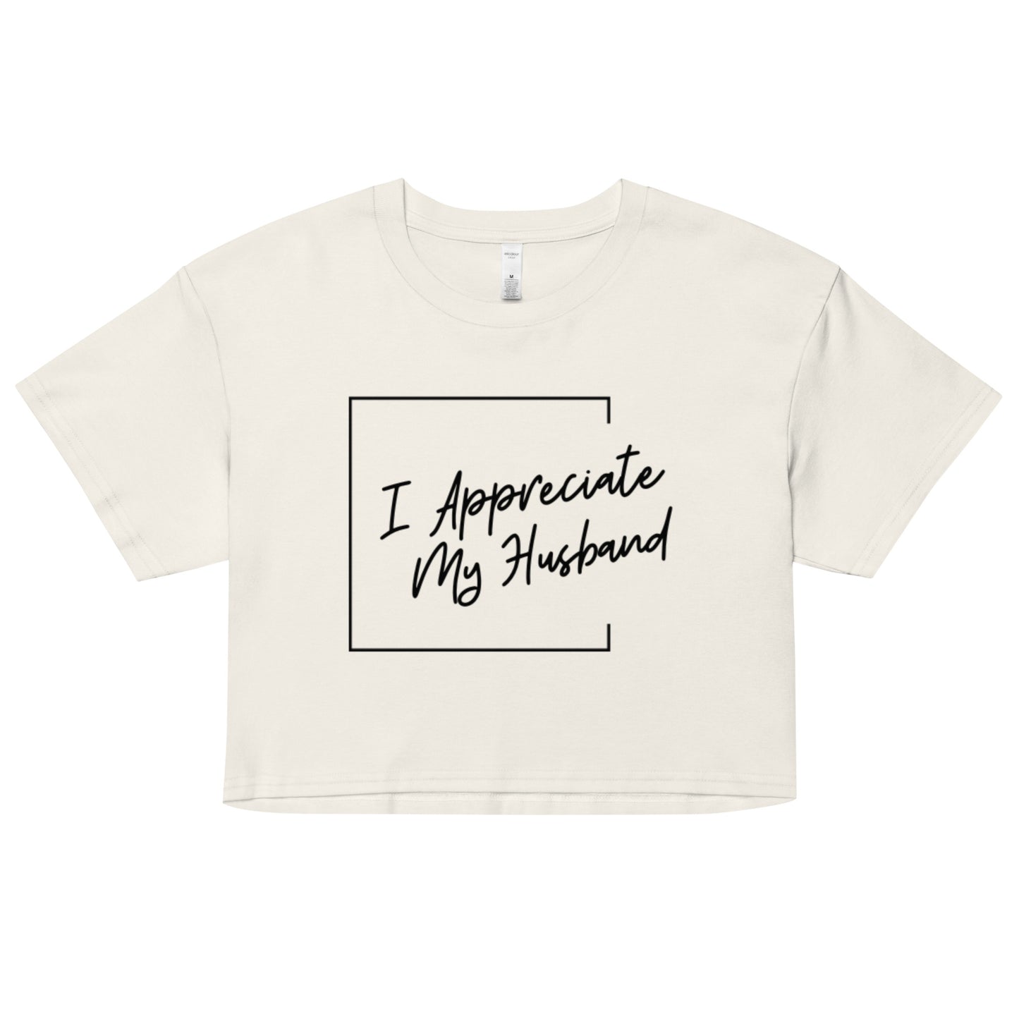 "I Appreciate My Husband" Feels Like Fun® official crop top