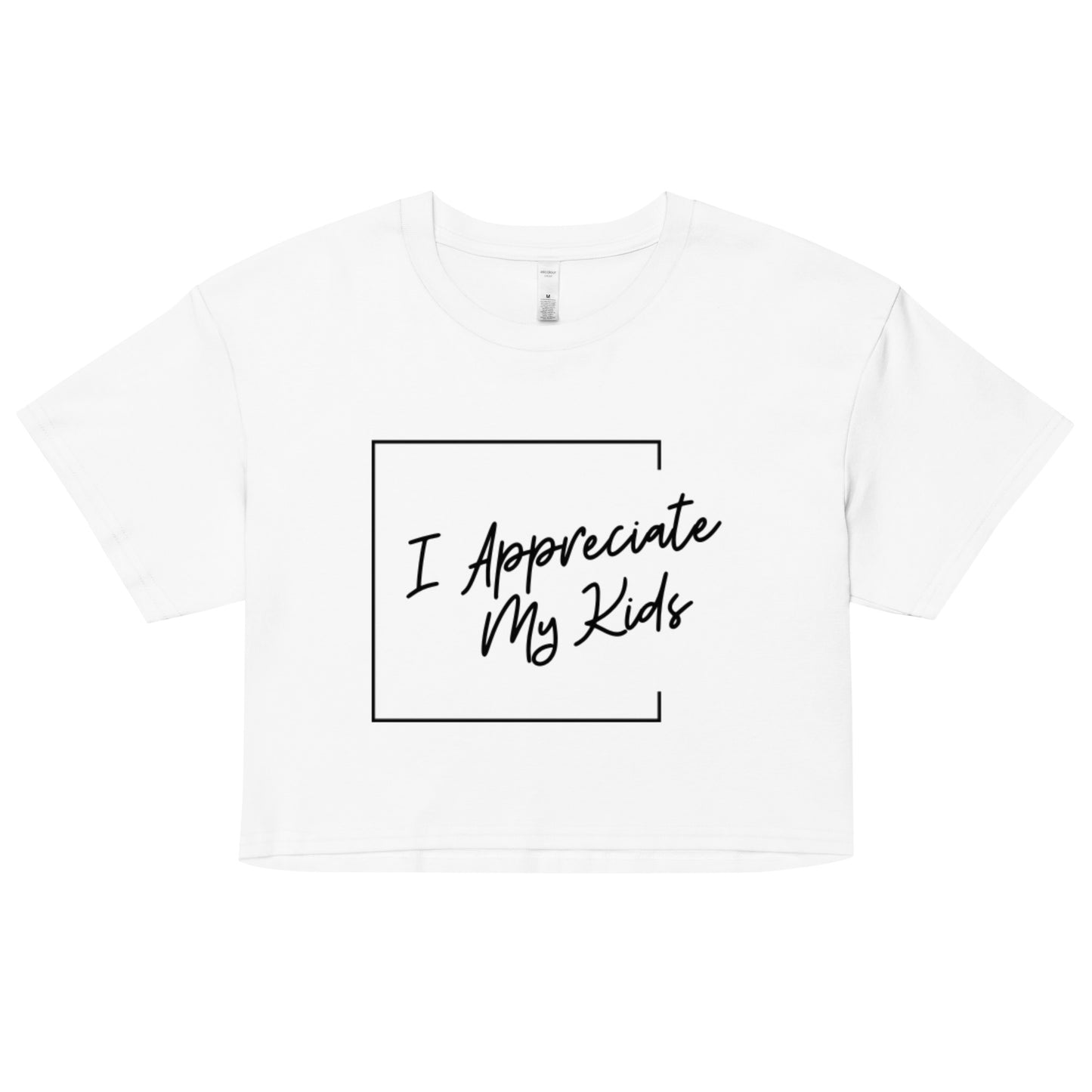 "I Appreciate My Kids" crop top