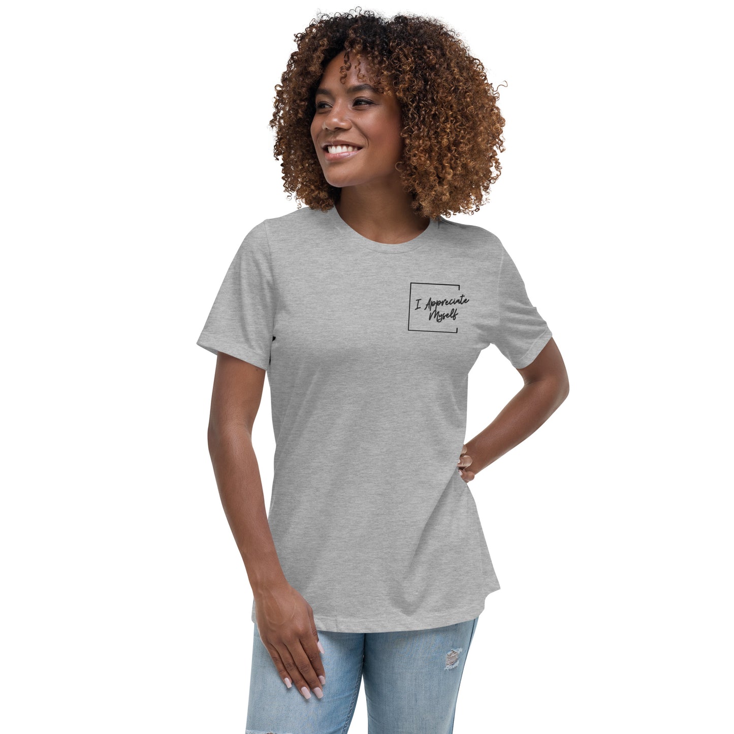 "I Appreciate Myself" Feels Like Fun® Official Women's Relaxed T-Shirt (up to 3x!)