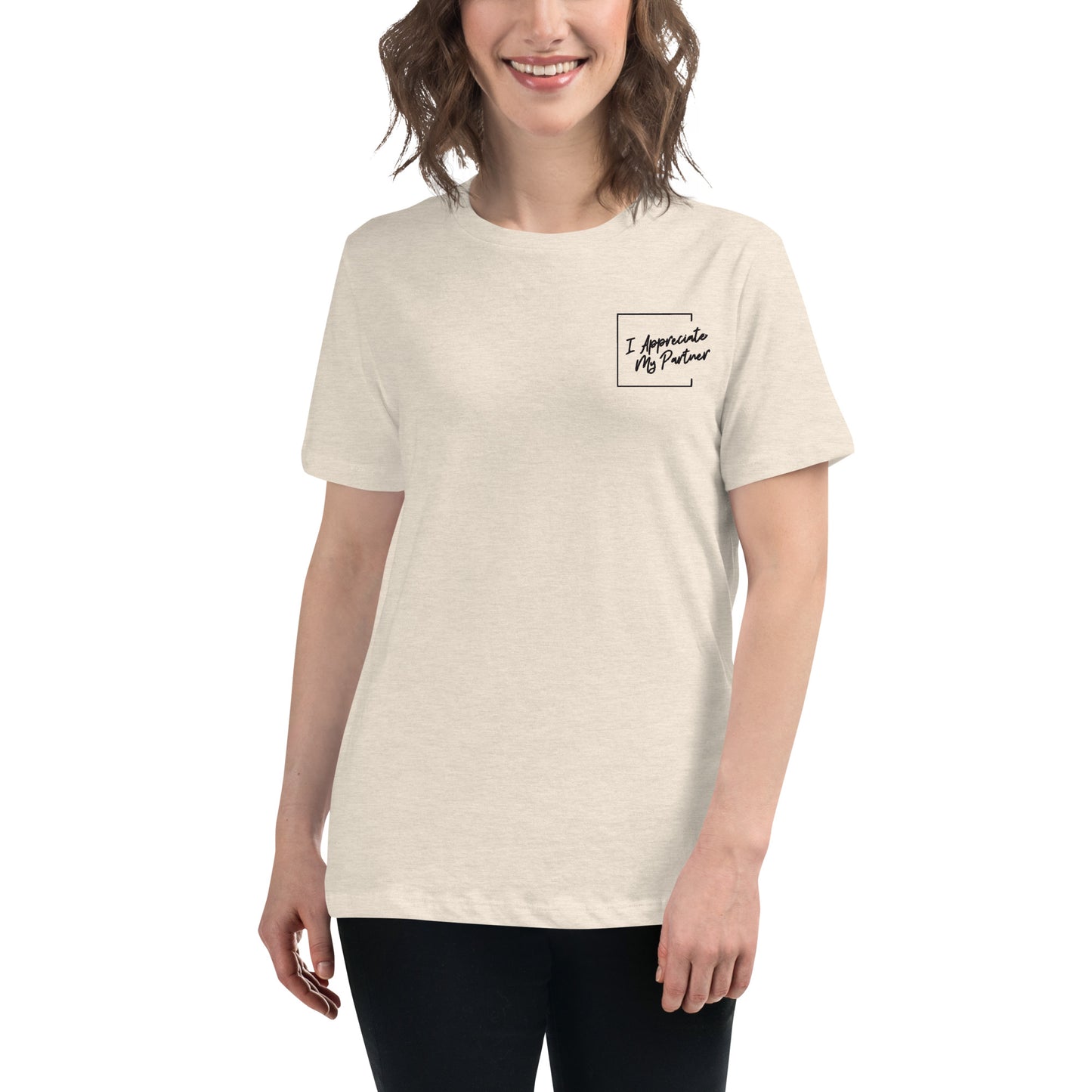 "I Appreciate My Partner" Feels Like Fun® Women's Relaxed T-Shirt