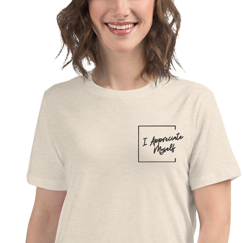 "I Appreciate Myself" Feels Like Fun® Official Women's Relaxed T-Shirt (up to 3x!)