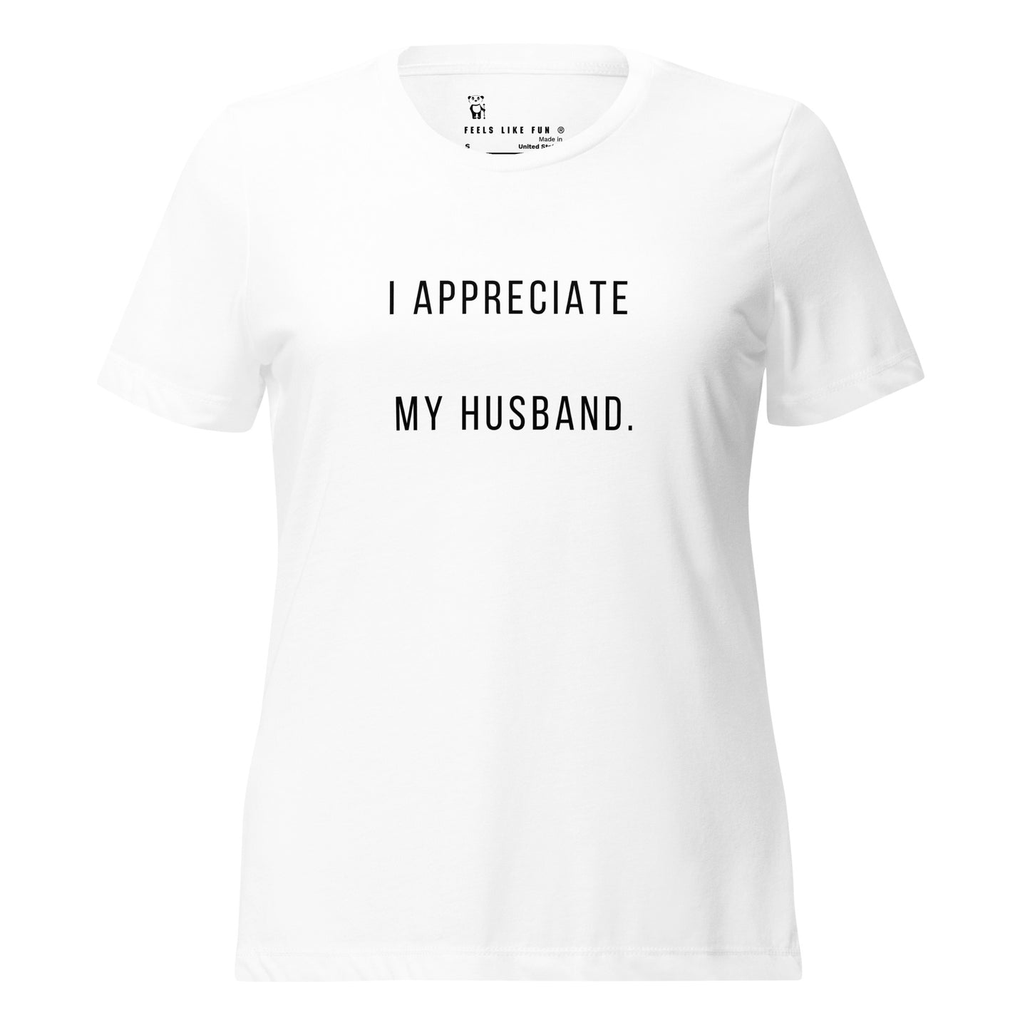 "I Appreciate My Husband" Women’s relaxed tri-blend t-shirt