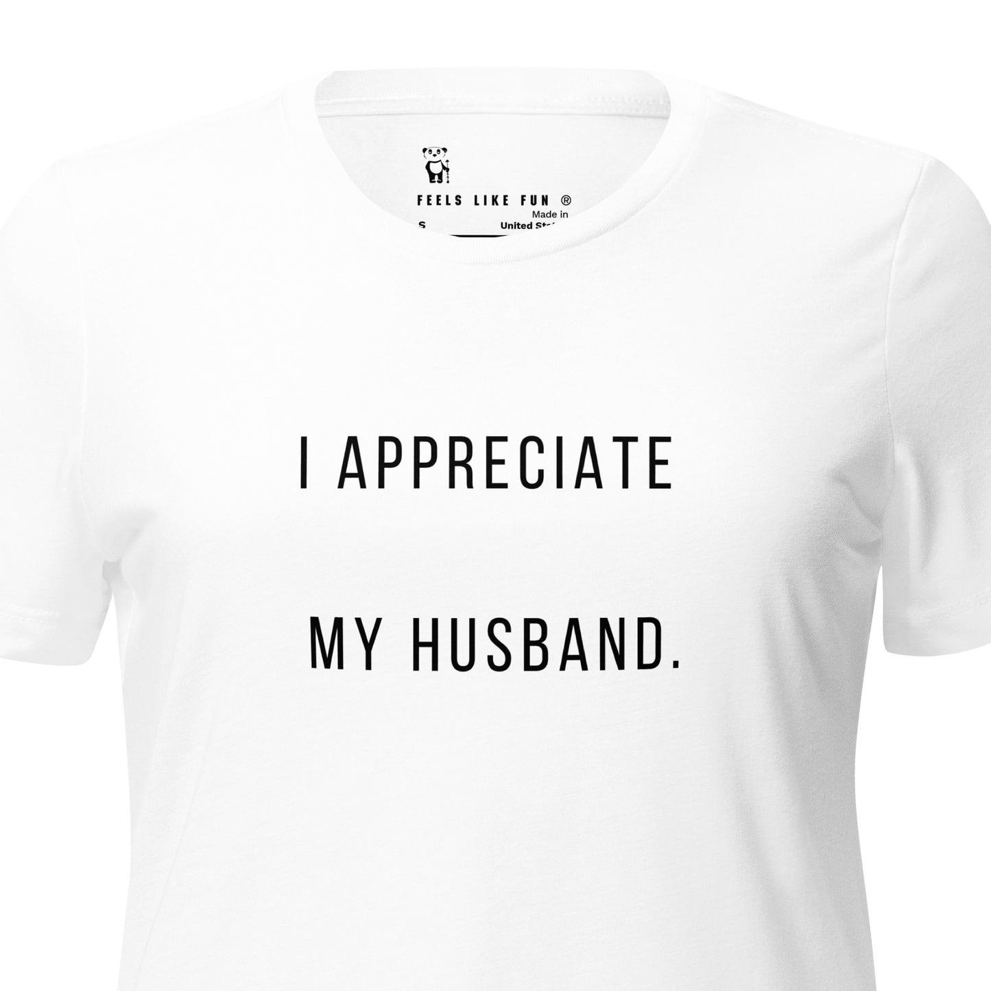 "I Appreciate My Husband" Women’s relaxed tri-blend t-shirt