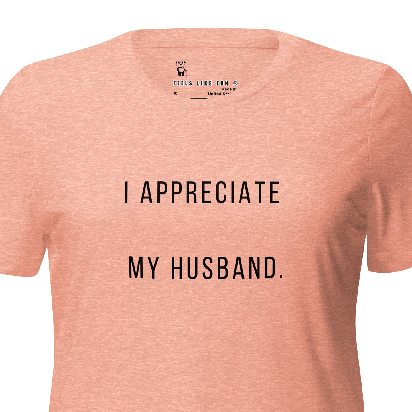 "I Appreciate My Husband" Women’s relaxed tri-blend t-shirt